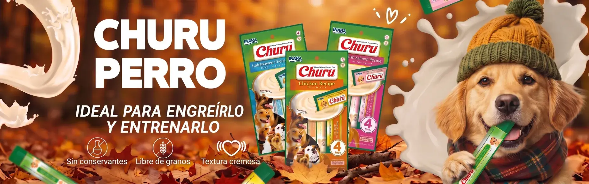 Banner promocional de snacks Churu para perros. Muestra a un perro con gorro de lana sosteniendo un tubo de Churu en su boca, junto a empaques del producto sobre un fondo de hojas de otoño. Texto: "Churu Perro, ideal para engreírlo y entrenarlo. Sin conservantes, libre de granos, textura cremosa."